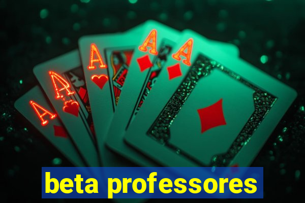 beta professores